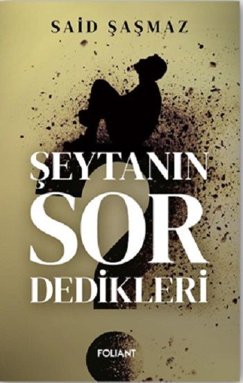 Şeytanın Sor Dedikleri - Foliant Yayınları Kitap