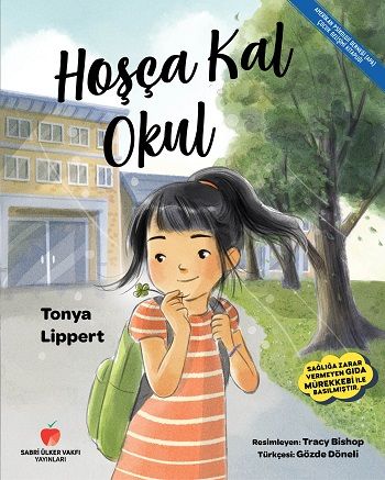 Hoşça Kal Okul - Sabri Ülker Vakfı Yayınları Kitap