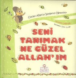 Seni Tanımak Ne Güzel Allah’ım Nurefşan Çağlaroğlu Türkçe çocuk kitabı kapağı