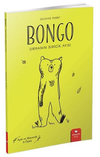 Bongo - Ormanın Biricik Ayısı - Redhouse Kidz Yayınları Kitap