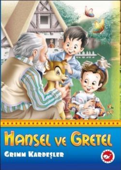 Hansel ve Gretel - Beyaz Balina Yayınları Kitap