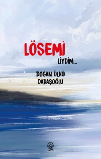 Lösemiliydim - Luna Yayınları Kitap