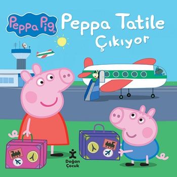 Peppa Tatile Çıkıyor - Doğan Çocuk Kitap