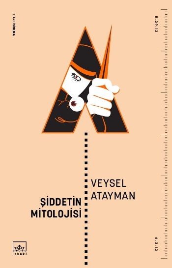 Şiddetin Mitolojisi - İthaki Yayınları Kitap