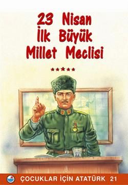 23 Nisan - İlk Büyük Millet Meclisi - Engin Yayınevi Kitap
