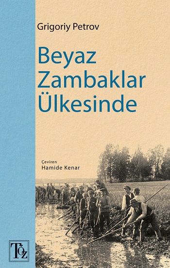 Beyaz Zambaklar Ülkesinde - Töz Yayınları Kitap