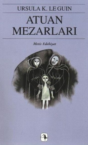 Yerdeniz Serisi 2 - Atuan Mezarları Ursula K. Le Guin Türkçe kitap kapağı