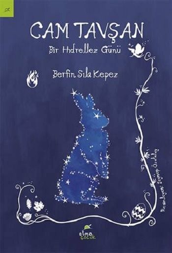 Cam Tavşan – Bir Hıdrellez Günü - Elma Çocuk Kitap
