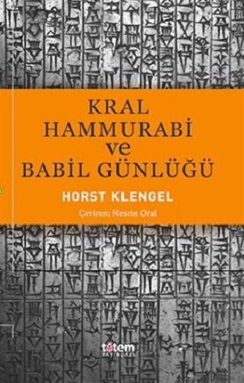 Kral Hammurabi ve Babil Günlüğü - Totem Yayınları Kitap