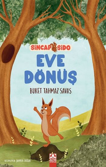 Eve Dönüş - Sincap Sido - Altın Kitaplar - Özel Ürün Kitap
