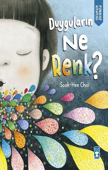 Duyguların Ne Renk? - Timaş Çocuk Kitap