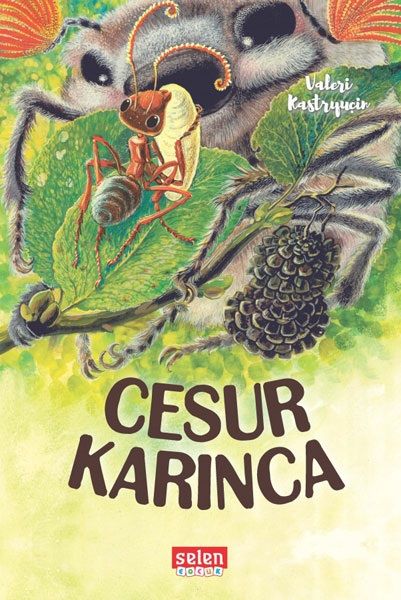 Cesur Karınca - Selen Yayınevi Kitap