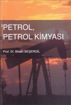 Petrol, Petrol Kimyası - Bilsen Beşergil, Akademik Kitaplar Türkçe kitap kapağı