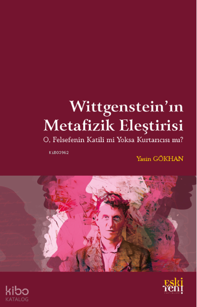 Wittgenstein’in Metafizik Eleştirisi - Eski Yeni Yayınları Kitap