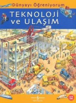 Teknoloji ve Ulaşım - İş Bankası Kültür Yayınları Kitap
