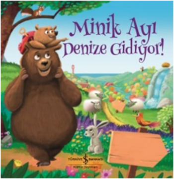 Minik Ayı Denize Gidiyor - İş Bankası Kültür Yayınları Kitap