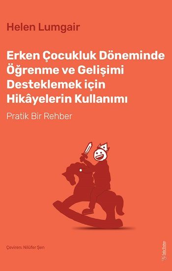 Erken Çocukluk Döneminde Öğrenme ve Gelişimi Desteklemek için Hikayelerin Kullanımı - Sola Unitas Kitap