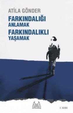 Farkındalığı Anlamak Farkındalıklı Yaşamak - Arkadaş Yayınları Kitap