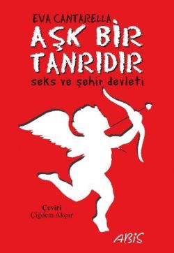Aşk Bir Tanrıdır - Abis Yayıncılık Kitap