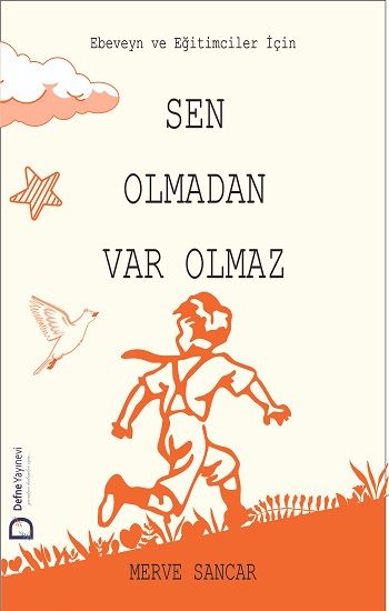 Sen Olmadan Var Olmaz - Defne Yayınevi Kitap