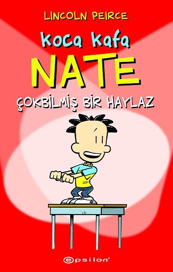 Koca Kafa Nate Çok Bilmiş Bir Haylaz - Epsilon Yayınları Kitap