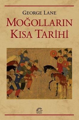 Moğolların Kısa Tarihi - İletişim Yayınları Kitap
