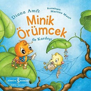 Minik Örümcek ile Kardeşi - İş Bankası Kültür Yayınları Kitap