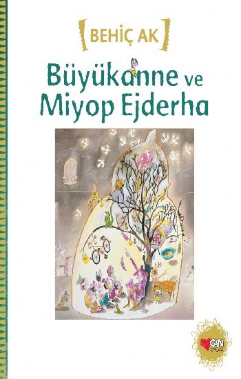 Büyükanne ve Miyop Ejderha - Can Çocuk Yayınları Kitap