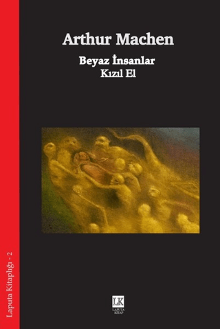 Beyaz İnsanlar - Kızıl El - Laputa Yayınevi Kitap