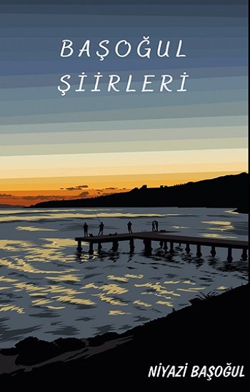 Başoğul Şiirleri - Platanus Publishing Kitap