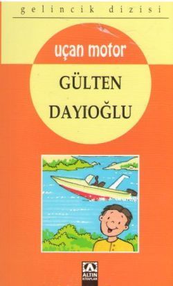 Gelincik Dizisi : Uçan Motor - Gülten Dayıoğlu, Hikayeler Türkçe kitap kapağı