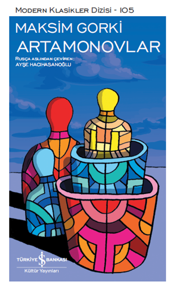 Artamonovlar - İş Bankası Kültür Yayınları Kitap