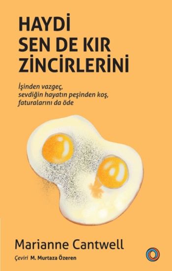 Haydi Sen De Kır Zincirlerini - Orenda Kitap