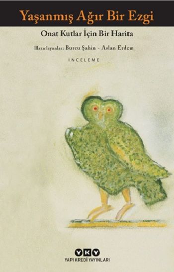 Yaşanmış Ağır Bir Ezgi - Yapı Kredi Yayınları Kitap