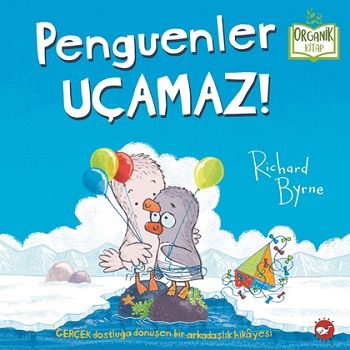 Penguenler Uçamaz! (Ciltli) - Beyaz Balina Yayınları Kitap