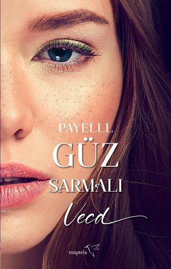 Güz Sermalı Vecd - Müptela Yayınevi Kitap