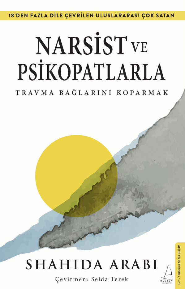 Narsist ve Psikopatlarla Travma Bağlarını Koparmak - Destek Yayınları Kitap