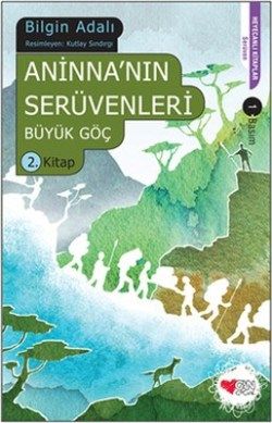 Aninnanın Serüvenleri - Büyük Göç 2 - Can Çocuk Yayınları Kitap