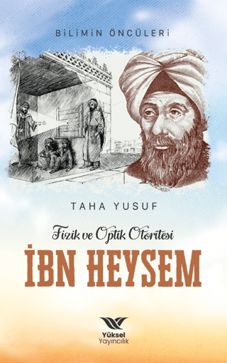 Fizik ve Optik Otoritesi İbn Heysem - Yüksel Yayıncılık Kitap