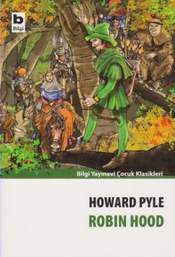 Robin Hood - Bilgi Yayınevi Çocuk Kitap