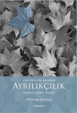 Ulus - Devletin Başağrısı Ayrıkçılık - Liberte Yayınları Kitap
