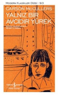 Yalnız Bir Avcıdır Yürek - İş Bankası Kültür Yayınları Kitap