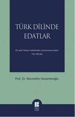 Türk Dilinde Edatlar - Bilge Kültür Sanat Kitap