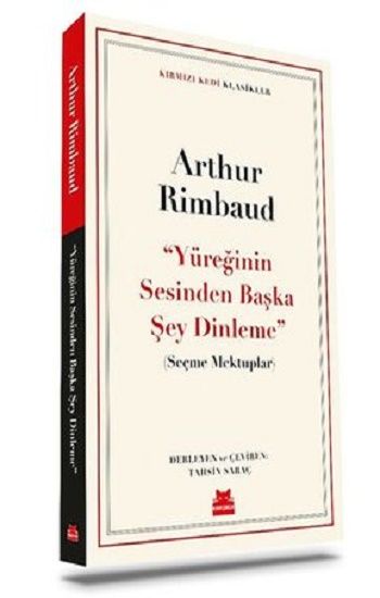 Yüreğinin Sesinden Başka Şey Dinleme - Seçme Mektuplar - Kırmızı Kedi Yayınevi Kitap