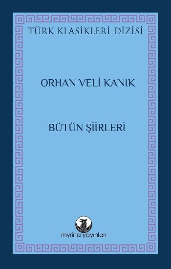 Bütün Şiirleri - Myrina Yayınları Kitap
