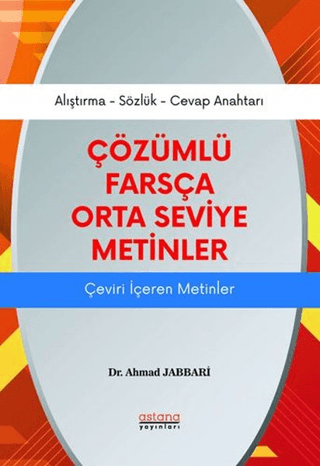 Çözümlü Farsça Orta Seviye Metinler - Astana Yayınları Kitap