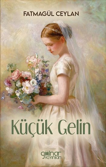 Küçük Gelin - Gülnar Yayınları Kitap