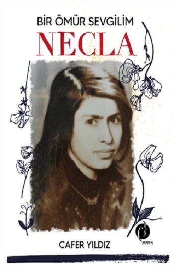 Bir Ömür Sevgilim Necla - Herdem Kitap Kitap