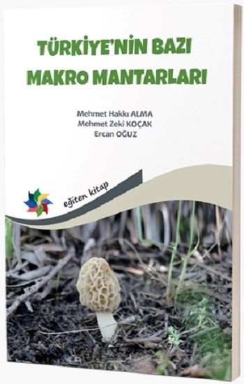 Türkiye'nin Bazı Makro Mantarları - Eğiten Kitap Kitap