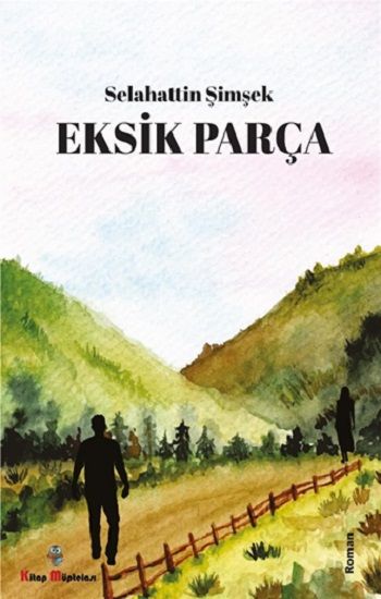 Eksik Parça - Kitap Müptelası Yayınları Kitap